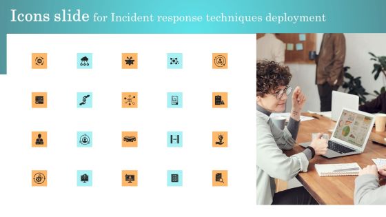 Icons Slide For Incident Response Techniques Deployment Elements PDF Icons Slide For Incident Response Techniques Deployment Elements PDF