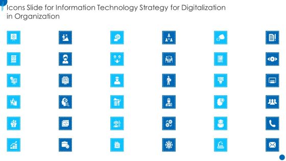 Icons Slide For Information Technology Strategy For Digitalization In Organization Icons PDF