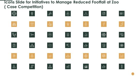 Icons Slide For Initiatives To Manage Reduced Footfall At Zoo Case Competition Ppt Layouts Guidelines PDF Icons Slide For Initiatives To Manage Reduced Footfall At Zoo Case Competition Ppt Layouts Guidelines PDF