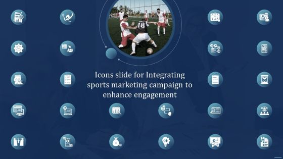 Icons Slide For Integrating Sports Marketing Campaign To Enhance Engagement Structure PDF