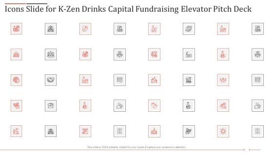 Icons Slide For K Zen Drinks Capital Fundraising Elevator Pitch Deck Background PDF Icons Slide For K Zen Drinks Capital Fundraising Elevator Pitch Deck Background PDF