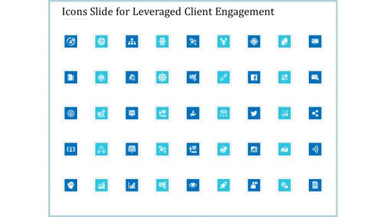Icons Slide For Leveraged Client Engagement Introduction PDF Icons Slide For Leveraged Client Engagement Introduction PDF