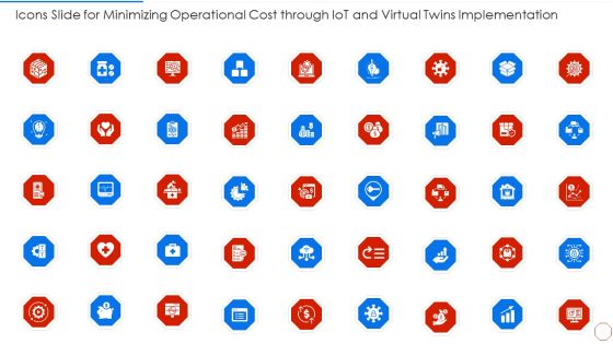 Icons Slide For Minimizing Operational Cost Through Iot And Virtual Twins Implementation Topics PDF Icons Slide For Minimizing Operational Cost Through Iot And Virtual Twins Implementation Topics PDF