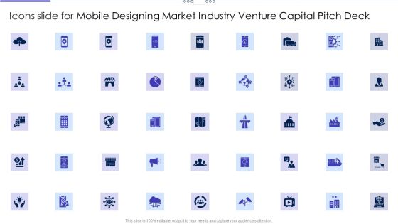 Icons Slide For Mobile Designing Market Industry Venture Capital Pitch Deck Formats PDF