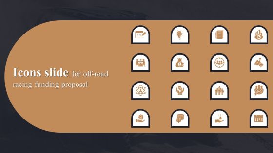 Icons Slide For Off Road Racing Funding Proposal Ppt PowerPoint Presentation File Example PDF Icons Slide For Off Road Racing Funding Proposal Ppt PowerPoint Presentation File Example PDF