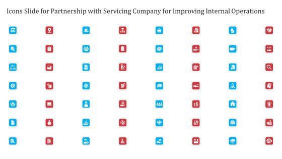 Icons Slide For Partnership With Servicing Company For Improving Internal Operations Download PDF Icons Slide For Partnership With Servicing Company For Improving Internal Operations Download PDF
