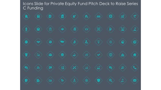 Icons Slide For Private Equity Fund Pitch Deck To Raise Series C Funding Structure PDF