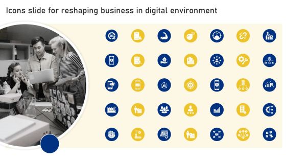 Icons Slide For Reshaping Business In Digital Environment Diagrams PDF Icons Slide For Reshaping Business In Digital Environment Diagrams PDF