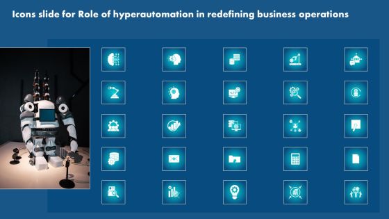Icons Slide For Role Of Hyperautomation In Redefining Business Operations Ideas PDF