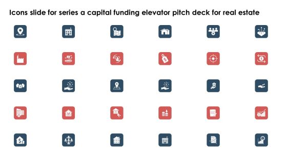 Icons Slide For Series A Capital Funding Elevator Pitch Deck For Real Estate Diagrams PDF Icons Slide For Series A Capital Funding Elevator Pitch Deck For Real Estate Diagrams PDF