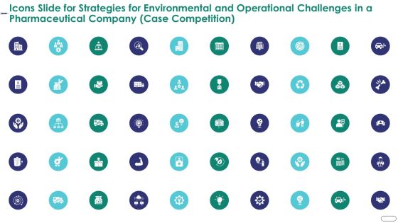 Icons Slide For Strategies For Environmental And Operational Challenges In A Pharmaceutical Company Case Competition Slides PDF Icons Slide For Strategies For Environmental And Operational Challenges In A Pharmaceutical Company Case Competition Slides PDF