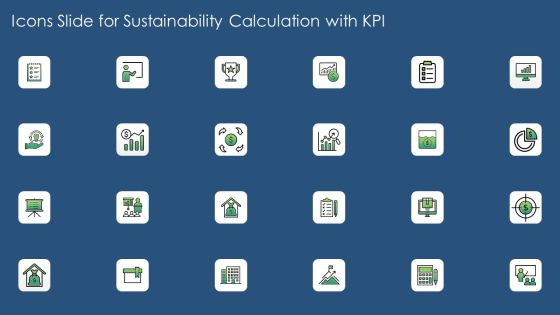 Icons Slide For Sustainability Calculation With KPI Ppt PowerPoint Presentation File Information PDF Icons Slide For Sustainability Calculation With KPI Ppt PowerPoint Presentation File Information PDF