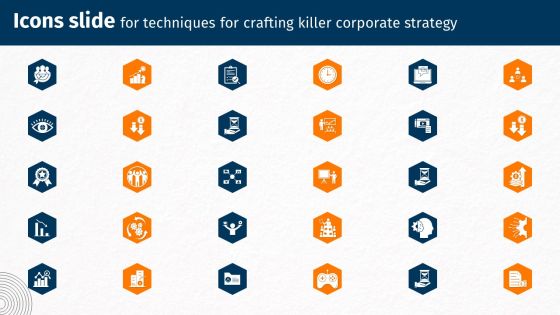 Icons Slide For Techniques For Crafting Killer Corporate Strategy Techniques For Crafting Killer Template PDF Icons Slide For Techniques For Crafting Killer Corporate Strategy Techniques For Crafting Killer Template PDF