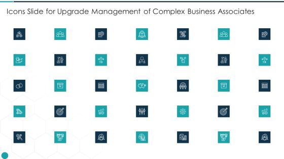 Icons Slide For Upgrade Management Of Complex Business Associates Slides PDF Icons Slide For Upgrade Management Of Complex Business Associates Slides PDF