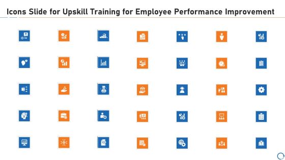 Icons Slide For Upskill Training For Employee Performance Improvement Download PDF Icons Slide For Upskill Training For Employee Performance Improvement Download PDF