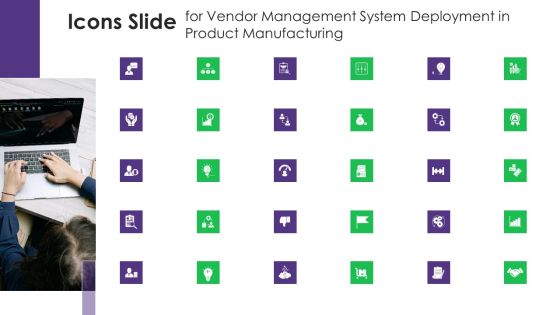 Icons Slide For Vendor Management System Deployment In Product Manufacturing Infographics PDF Icons Slide For Vendor Management System Deployment In Product Manufacturing Infographics PDF