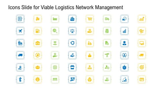 Icons Slide For Viable Logistics Network Management Demonstration PDF
