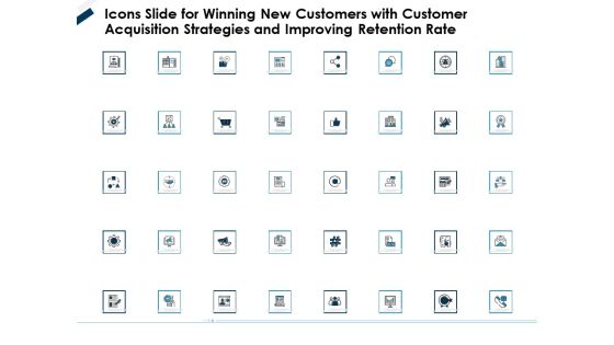 Icons Slide For Winning New Customers With Customer Acquisition Strategies And Improving Retention Rate Structure PDF Icons Slide For Winning New Customers With Customer Acquisition Strategies And Improving Retention Rate Structure PDF