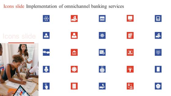 Icons Slide Implementation Of Omnichannel Banking Services Themes PDF
