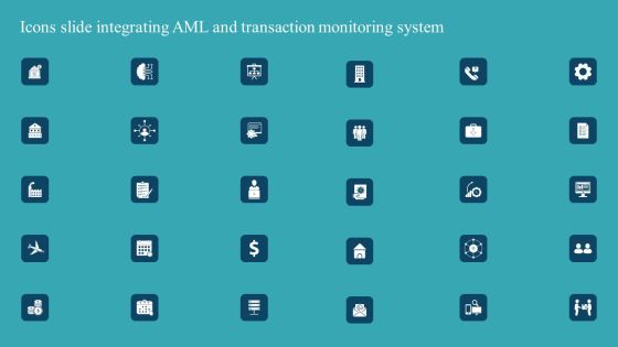 Icons Slide Integrating AML And Transaction Professional PDF Icons Slide Integrating AML And Transaction Professional PDF
