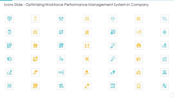 Icons Slide Optimizing Workforce Performance Management System In Company Template PDF