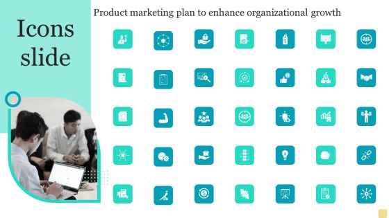 Icons Slide Product Marketing Plan To Enhance Organizational Growth Diagrams PDF Icons Slide Product Marketing Plan To Enhance Organizational Growth Diagrams PDF