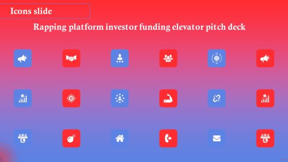 Icons Slide Rapping Platform Investor Funding Elevator Pitch Deck Topics PDF Icons Slide Rapping Platform Investor Funding Elevator Pitch Deck Topics PDF