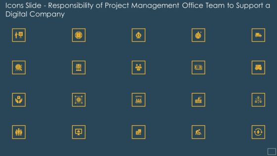 Icons Slide Responsibility Of Project Management Office Team To Support A Digital Company Guidelines PDF Icons Slide Responsibility Of Project Management Office Team To Support A Digital Company Guidelines PDF