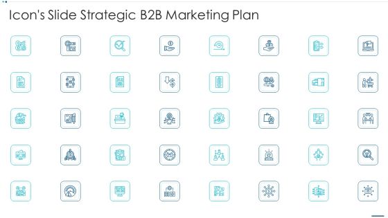 Icons Slide Strategic B2B Marketing Plan Ideas PDF Icons Slide Strategic B2B Marketing Plan Ideas PDF
