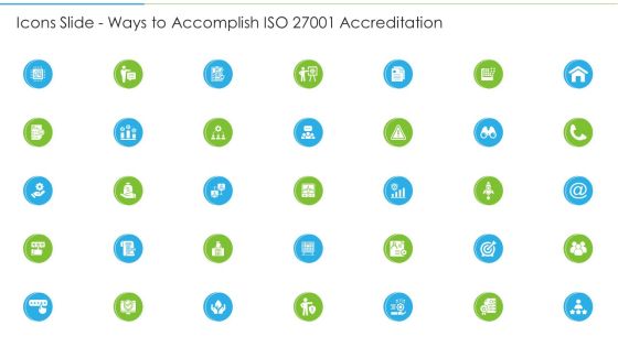 Icons Slide Ways To Accomplish ISO 27001 Accreditation Microsoft PDF