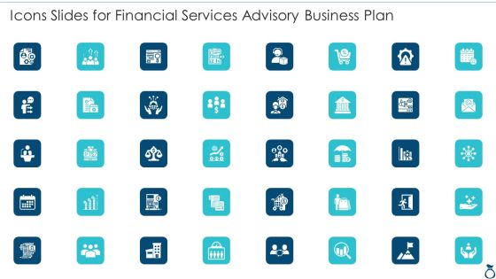 Icons Slides For Financial Services Advisory Business Plan Template PDF Icons Slides For Financial Services Advisory Business Plan Template PDF