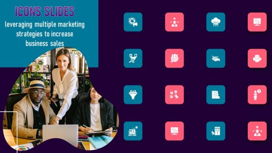 Icons Slides Leveraging Multiple Marketing Strategies To Increase Business Sales Infographics PDF Icons Slides Leveraging Multiple Marketing Strategies To Increase Business Sales Infographics PDF