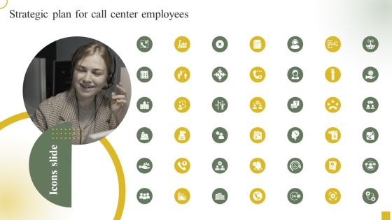 Icons Slides Strategic Plan For Call Center Employees Slides PDF Icons Slides Strategic Plan For Call Center Employees Slides PDF