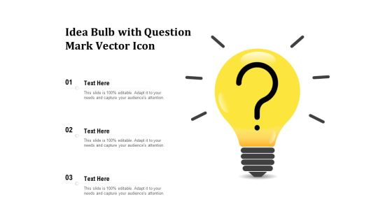 Idea Bulb With Question Mark Vector Icon Ppt PowerPoint Presentation Gallery Icons PDF Idea Bulb With Question Mark Vector Icon Ppt PowerPoint Presentation Gallery Icons PDF