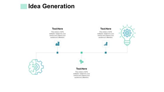 Idea Generation Technology Ppt PowerPoint Presentation Icon Demonstration Idea Generation Technology Ppt PowerPoint Presentation Icon Demonstration