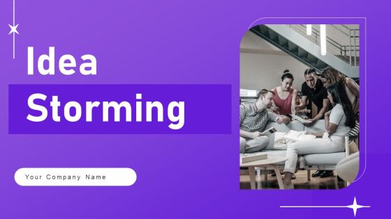 Idea Storming Ppt PowerPoint Presentation Complete Deck With Slides Idea Storming Ppt PowerPoint Presentation Complete Deck With Slides