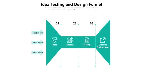 Idea Testing And Design Funnel Ppt PowerPoint Presentation Icon Portrait PDF