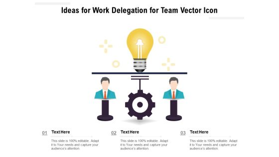Ideas For Work Delegation For Team Vector Icon Ppt PowerPoint Presentation Infographic Template Graphics Tutorials PDF Ideas For Work Delegation For Team Vector Icon Ppt PowerPoint Presentation Infographic Template Graphics Tutorials PDF