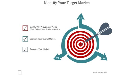 Identify Your Target Market Ppt PowerPoint Presentation Topics Identify Your Target Market Ppt PowerPoint Presentation Topics