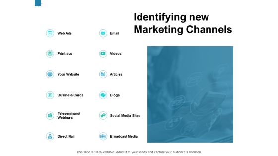 Identifying New Marketing Channels Ppt PowerPoint Presentation Inspiration Portfolio Identifying New Marketing Channels Ppt PowerPoint Presentation Inspiration Portfolio