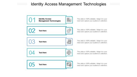 Identity Access Management Technologies Ppt PowerPoint Presentation Portfolio Good Cpb Pdf Identity Access Management Technologies Ppt PowerPoint Presentation Portfolio Good Cpb Pdf