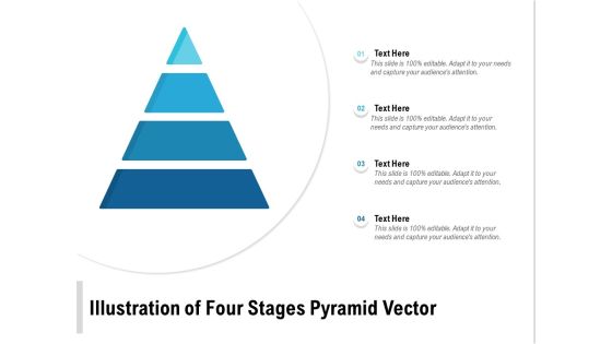 Illustration Of Four Stages Pyramid Vector Ppt PowerPoint Presentation Layouts Shapes Illustration Of Four Stages Pyramid Vector Ppt PowerPoint Presentation Layouts Shapes