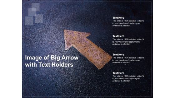 Image Of Big Arrow With Text Holders Ppt PowerPoint Presentation File Layout Ideas Image Of Big Arrow With Text Holders Ppt PowerPoint Presentation File Layout Ideas