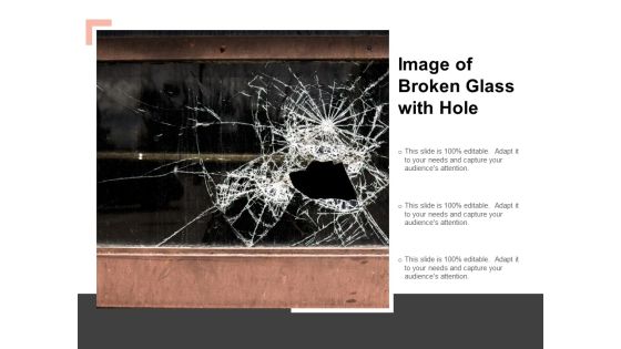 Image Of Broken Glass With Hole Ppt PowerPoint Presentation Portfolio Smartart Image Of Broken Glass With Hole Ppt PowerPoint Presentation Portfolio Smartart