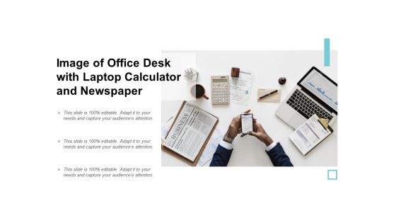 Image Of Office Desk With Laptop Calculator And Newspaper Ppt PowerPoint Presentation Professional Show Image Of Office Desk With Laptop Calculator And Newspaper Ppt PowerPoint Presentation Professional Show