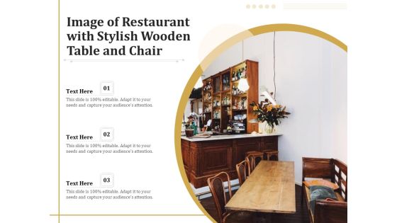 Image Of Restaurant With Stylish Wooden Table And Chair Ppt PowerPoint Presentation Gallery Vector PDF Image Of Restaurant With Stylish Wooden Table And Chair Ppt PowerPoint Presentation Gallery Vector PDF