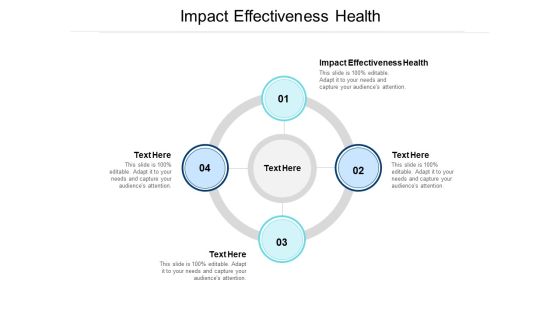 Impact Effectiveness Health Ppt PowerPoint Presentation Pictures Design Ideas Cpb
