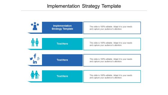 Implementation Strategy Template Ppt PowerPoint Presentation Infographic Template Outfit Cpb