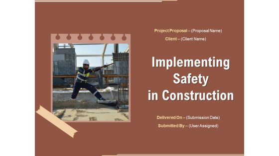 Implementing Safety In Construction Ppt PowerPoint Presentation Complete Deck With Slides Implementing Safety In Construction Ppt PowerPoint Presentation Complete Deck With Slides
