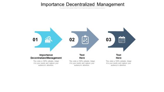 Importance Decentralized Management Ppt PowerPoint Presentation Pictures Graphics Design Cpb Pdf Importance Decentralized Management Ppt PowerPoint Presentation Pictures Graphics Design Cpb Pdf
